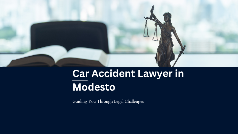 car-accident-lawyer-in-modesto