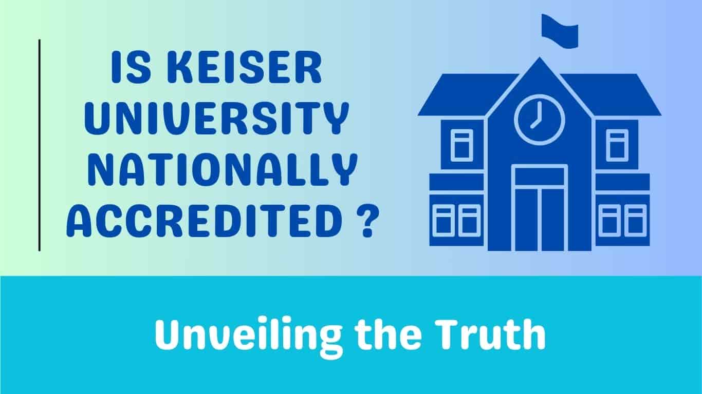 Is Keiser University Nationally Accredited