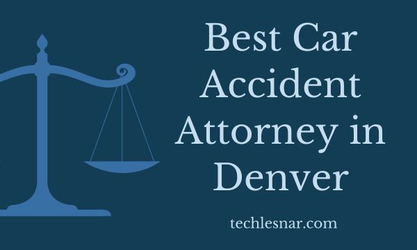 Best Car Accident Attorney in Denver
