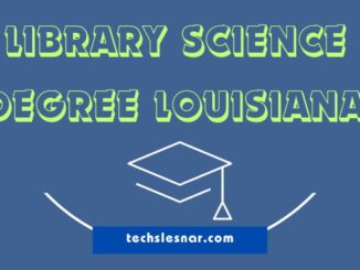 Library Science Degree Louisiana